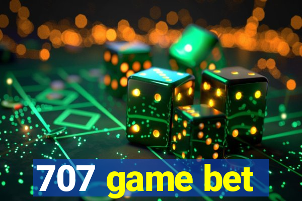 707 game bet